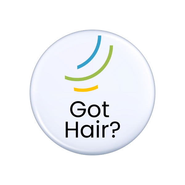 "Got Hair?" Buttons